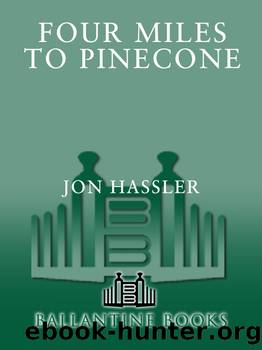 Four Miles to Pinecone by Jon Hassler