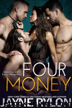 Four Money (Ever and Always Book 1) by Jayne Rylon