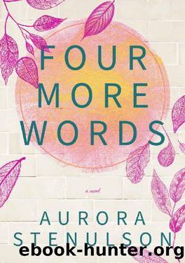 Four More Words by Aurora Stenulson
