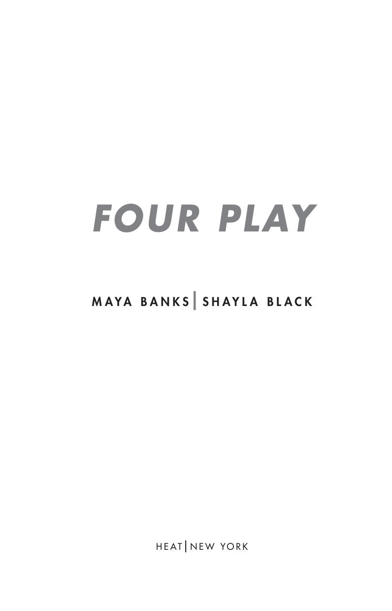 Four Play by Maya Banks and Shayla Black