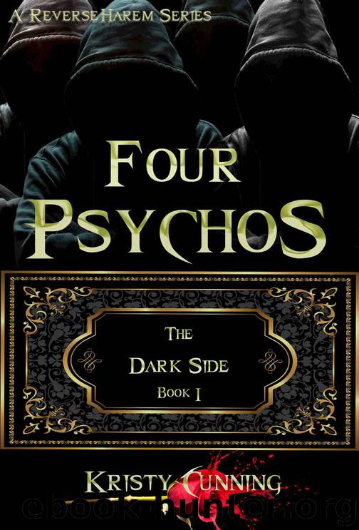 Four Psychos (The Dark Side Book 1) by Kristy Cunning
