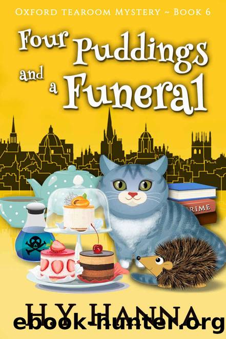 Four Puddings and a Funeral (Oxford Tearoom Mysteries ~ Book 6) by Hanna H.Y