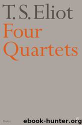Four Quartets by T S Eliot