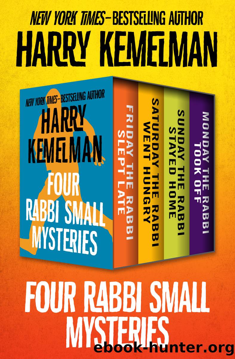 Four Rabbi Small Mysteries by Harry Kemelman