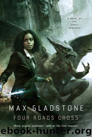Four Roads Cross by Max Gladstone