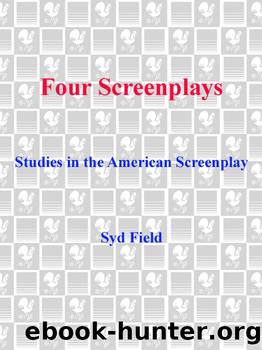 Four Screenplays by Syd Field