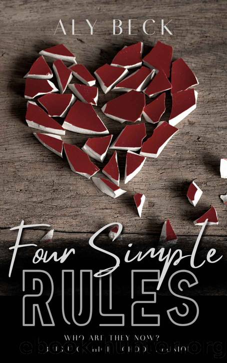 Four Simple Rules: A Brighton High School Reunion by Aly Beck