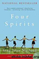 Four Spirits by Naslund Sena Jeter