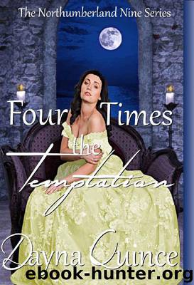 Four Times The Temptation (The Northumberland Nine Series Book 4) by Dayna Quince