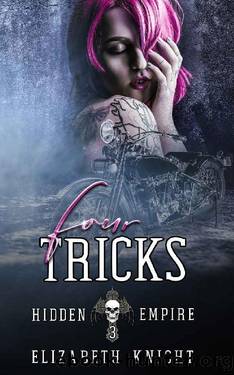 Four Tricks (Hidden Empire Book 3) by Elizabeth Knight
