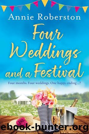 Four Weddings and a Festival by Annie Robertson