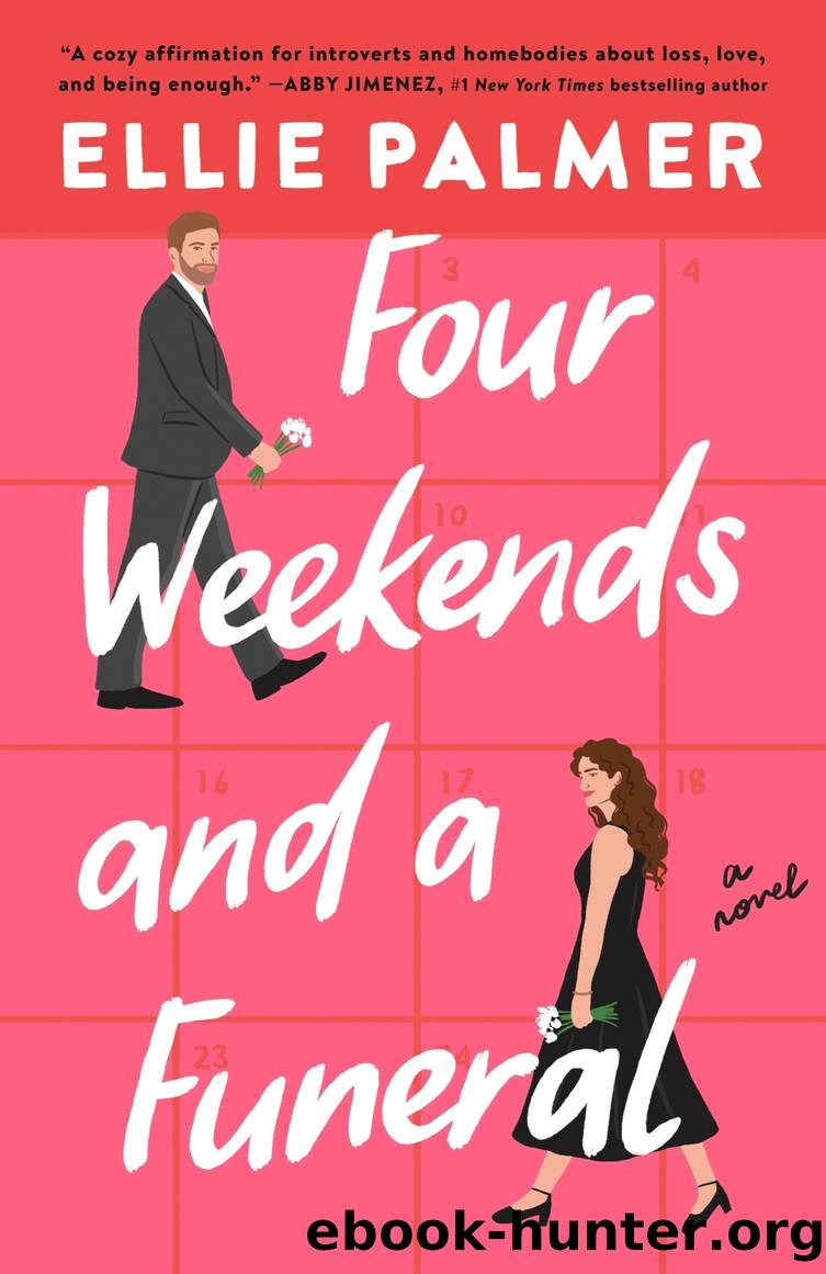 Four Weekends and a Funeral by Ellie Palmer