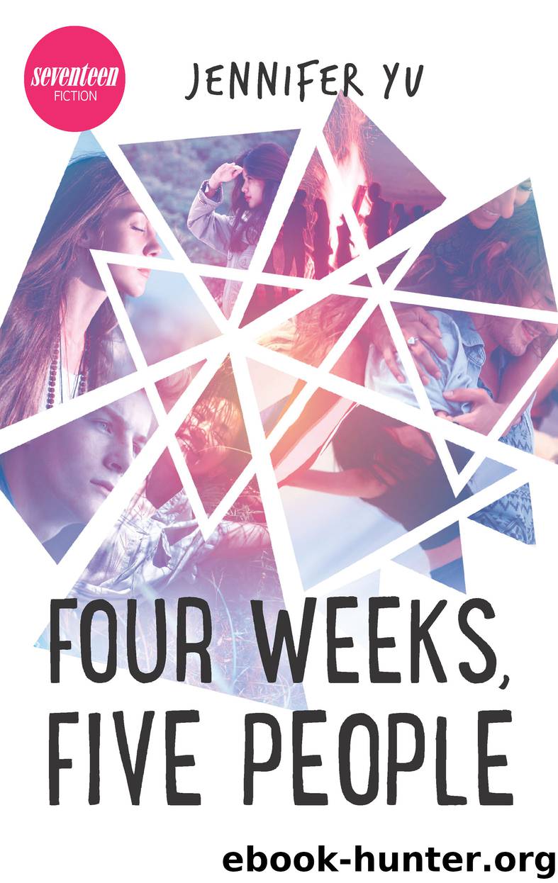 Four Weeks, Five People by Jennifer Yu