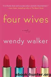 Four Wives by Wendy Walker