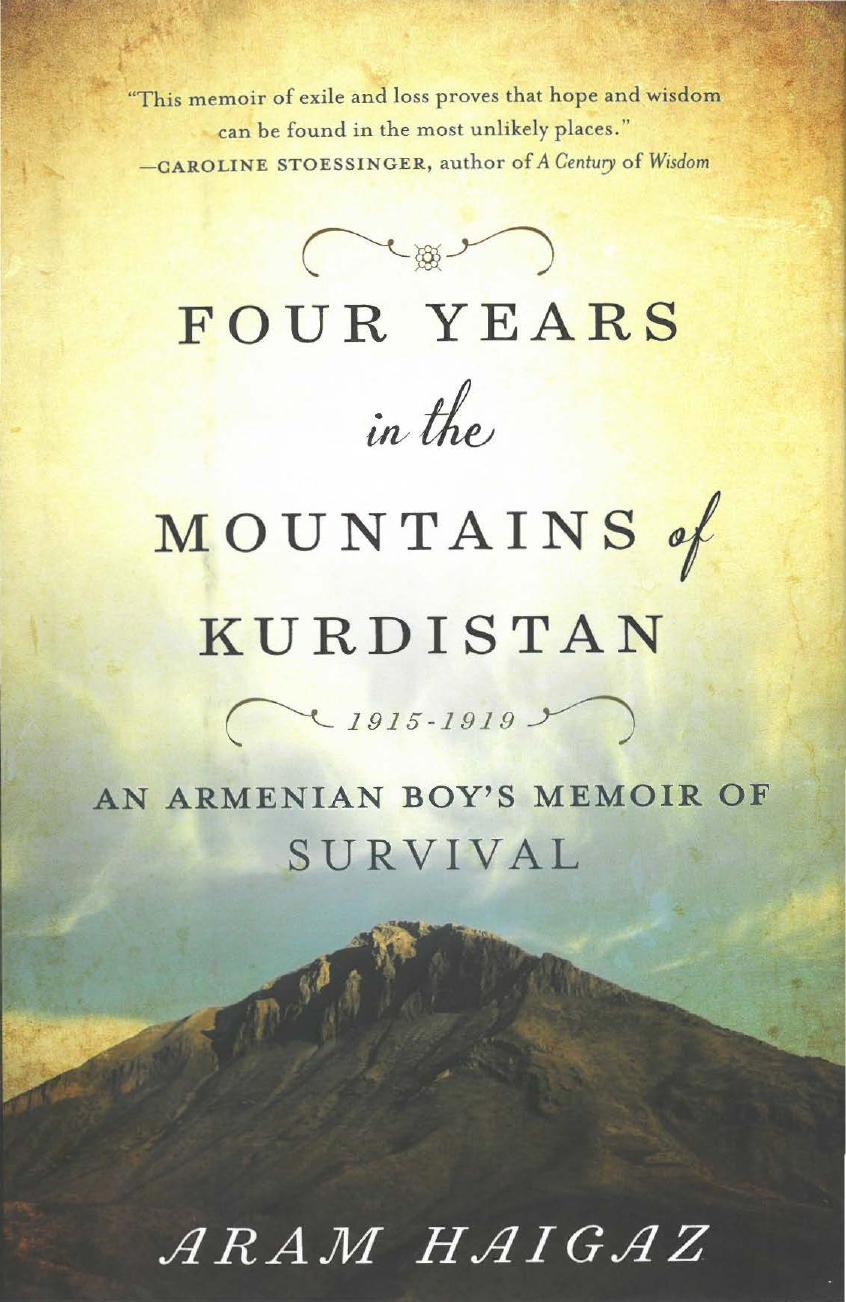 Four Years in the Mountains of Kurdistan: An Armenian Boy's Memoir of Survival by Unknow