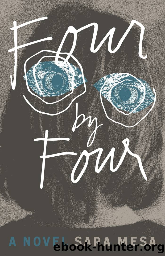 Four by Four by Sara Mesa & Katie Whittemore