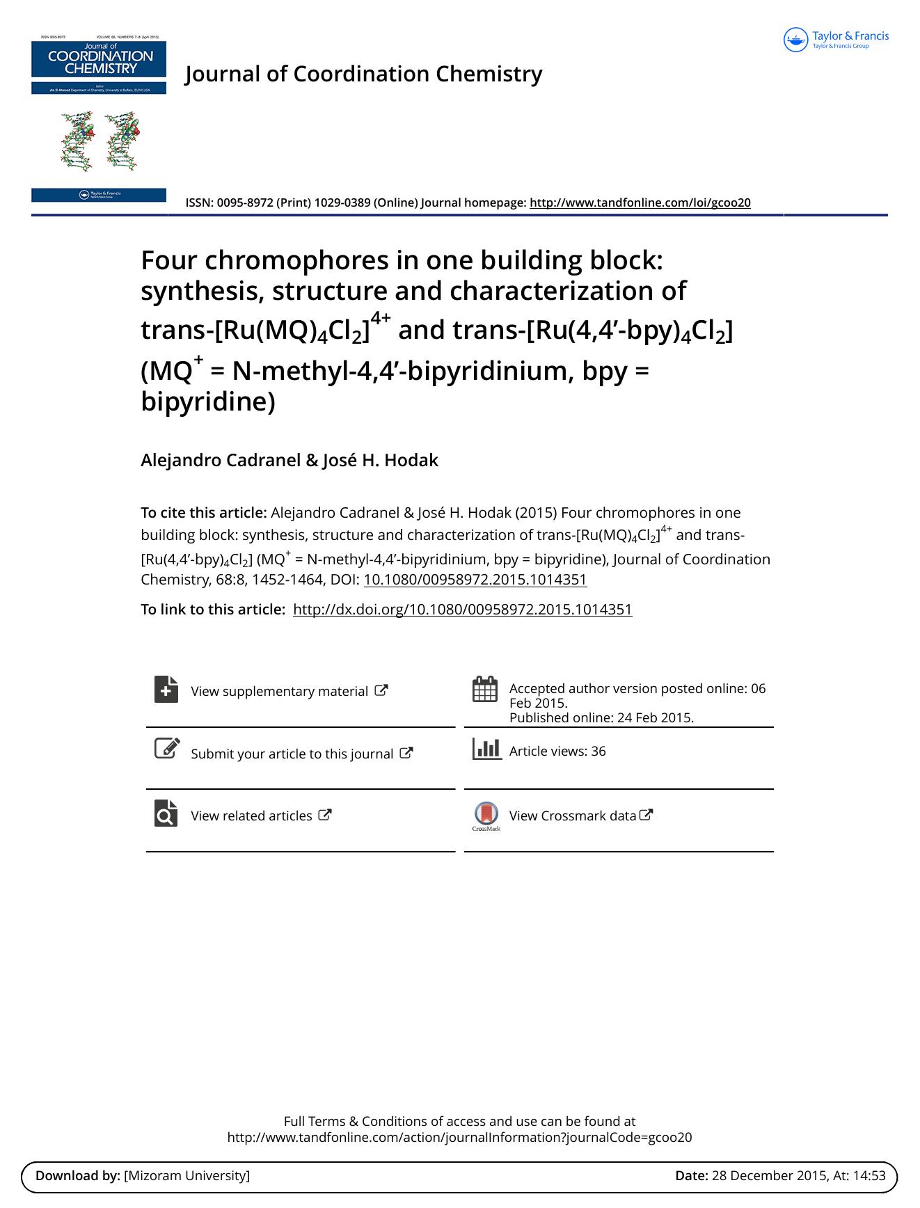 Four chromophores in one building block: synthesis, structure and characterization of trans-[Ru(MQ)4Cl2]4+ and trans-[Ru(4,4â-bpy)4Cl2] (MQ+ = N-methyl-4,4â-bipyridinium, bpy = bipyridine) by Alejandro Cadranel