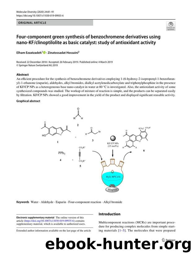 Four-component green synthesis of benzochromene derivatives using nano-KFclinoptilolite as basic catalyst: study of antioxidant activity by Elham Ezzatzadeh & Zinatossadat Hossaini