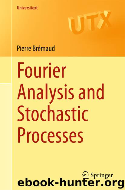 Fourier Analysis and Stochastic Processes by Pierre Brémaud