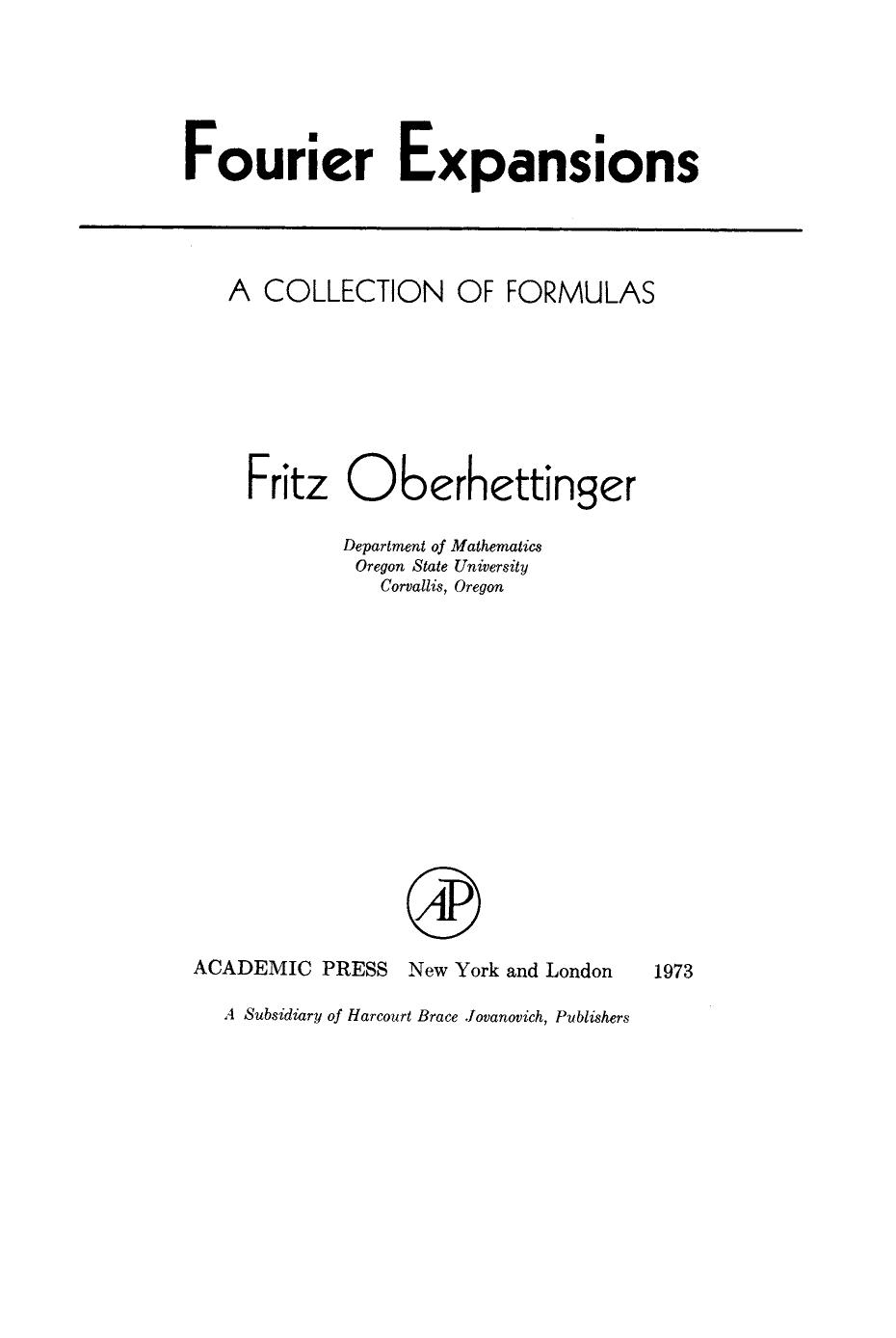 Fourier Expansions. A Collection of Formulas by Fritz Oberhettinger (Auth.)
