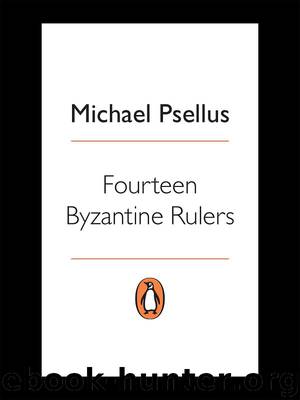 Fourteen Byzantine Rulers by Michael Psellus