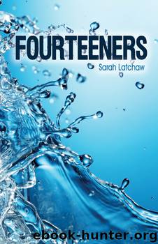 Fourteeners by Sarah Latchaw