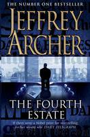 Fourth Estate, The by Jeffrey Archer