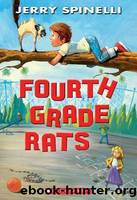 Fourth Grade Rats by Spinelli Jerry
