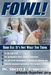 Fowl! Bird Flu: It’s Not What You Think by Sherri TenPenny