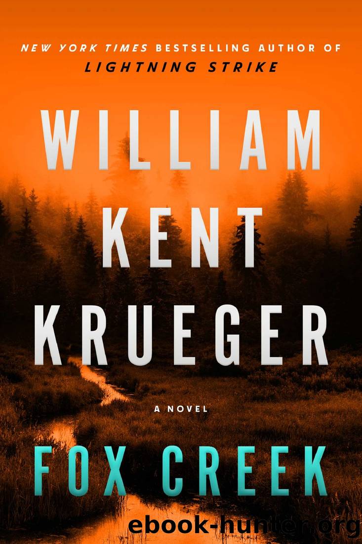 Fox Creek: A Novel by William Kent Krueger