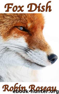 Fox Dish (Madison Wolves #6) by Roseau Robin