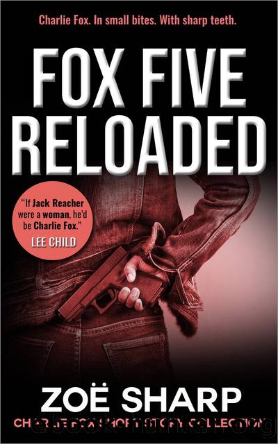Fox Five Reloaded by Zoe Sharp