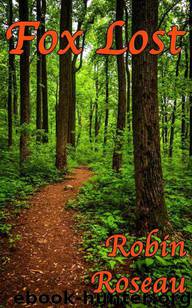 Fox Lost by Robin Roseau