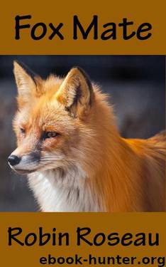 Fox Mate (Madison Wolves) by Roseau Robin