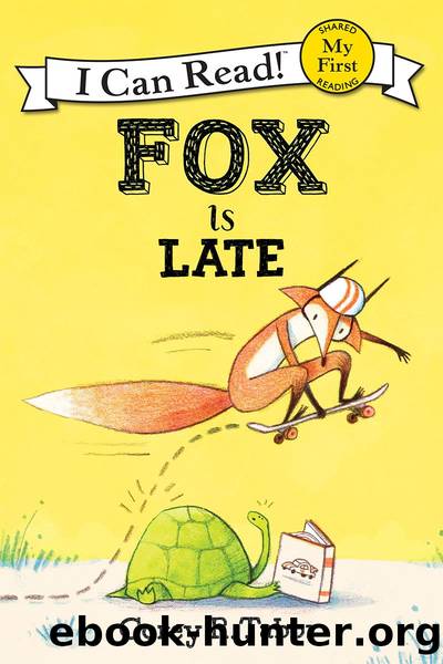 Fox is Late by Corey R. Tabor