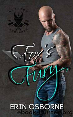 Fox's Fury (Phantom Bastards MC Book 6) by Erin Osborne