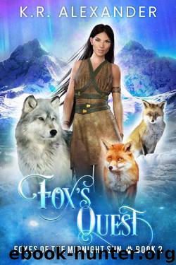 Fox's Quest: A Foxy Reverse Harem Shifter Romance (Foxes of the Midnight Sun Book 2) by K.R. Alexander
