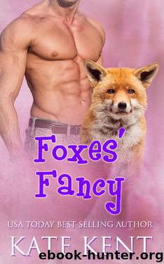 Foxes' Fancy: BBW Paranormal Menage Shape Shifter Romance (Curvy Girls Mail Order Brides Club Book 5) by Kate Kent