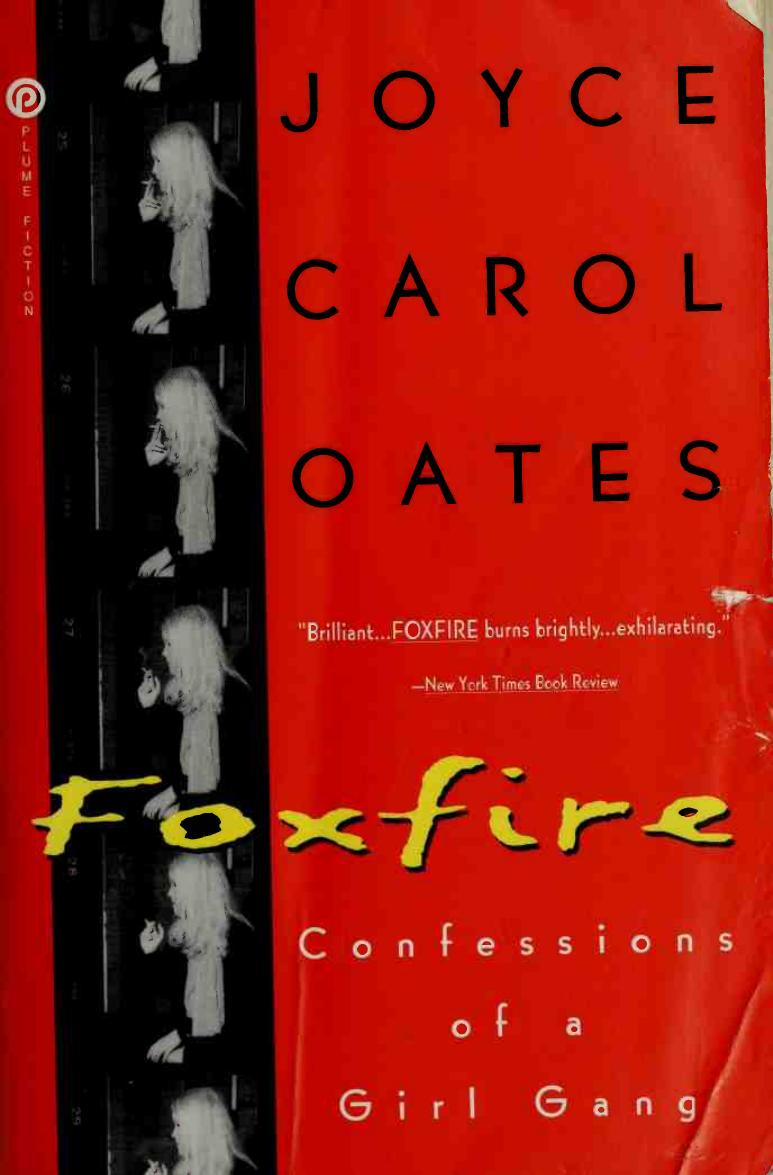 Foxfire : confessions of a girl gang by Oates Joyce Carol 1938-