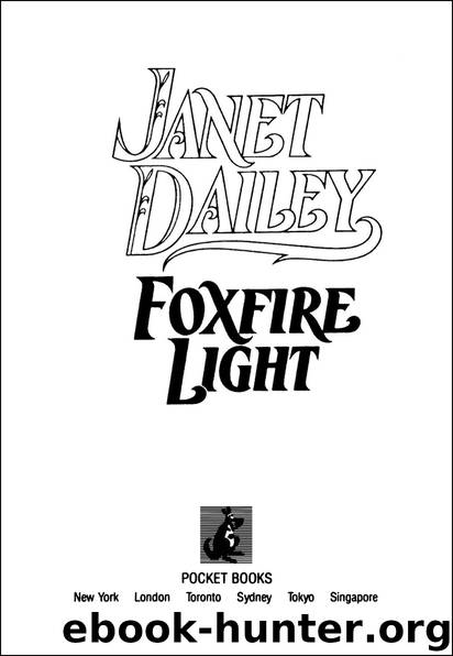 Foxfire Light by Janet Dailey