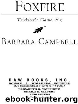 Foxfire by CAMPBELL BARBARA