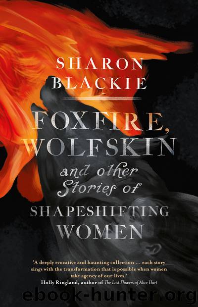 Foxfire, Wolfskin by Sharon Blackie