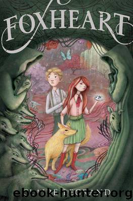 Foxheart by Claire Legrand