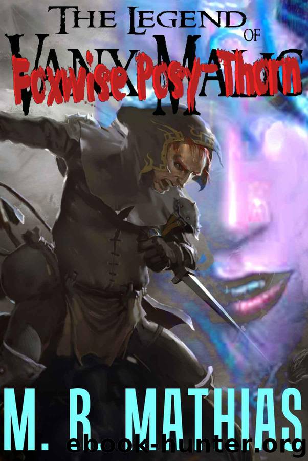 Foxwise: (A Legend of Vanx Malic Short Story) (The Legend of Vanx Malic Book 0) by Mathias M. R