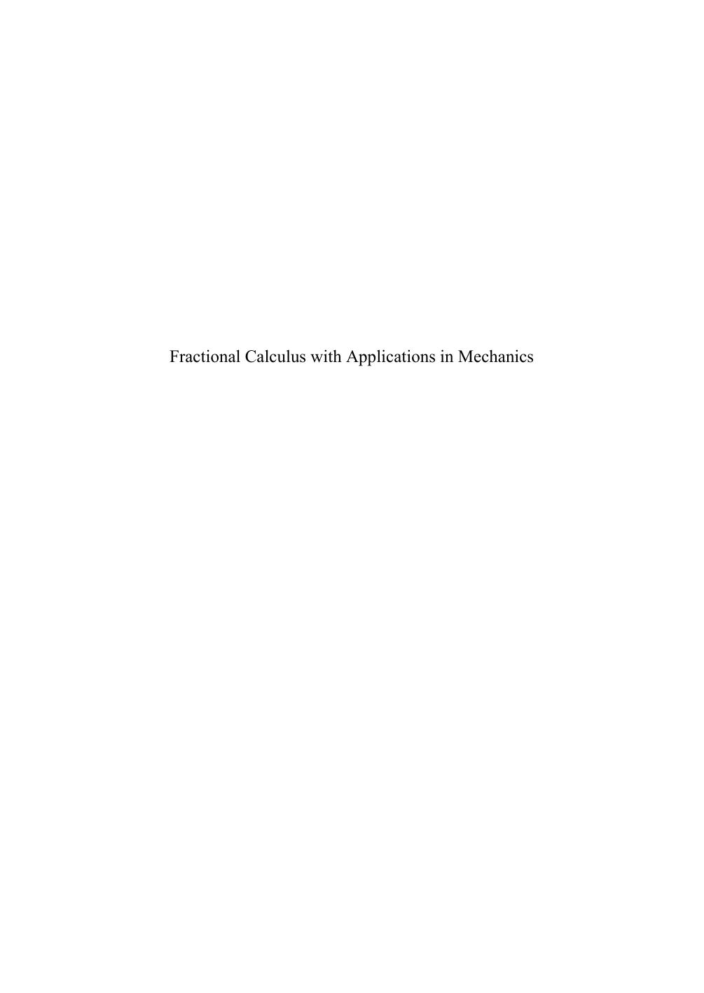 Fractional Calculus with Applications in Mechanics: Vibrations and Diffusion Processes by T. Atanackovic Steven Pilipovic Bogoljub Stankovic Dusan Zorica