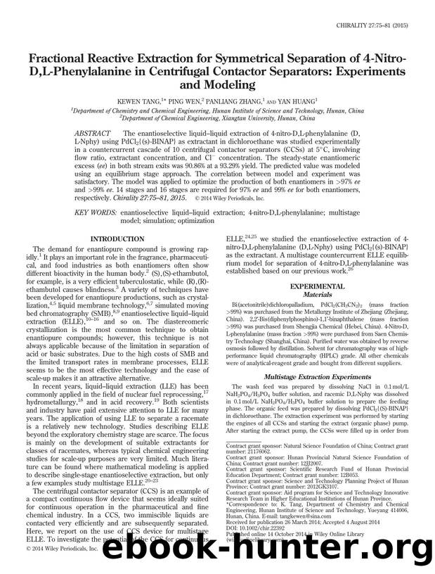 Fractional Reactive Extraction for Symmetrical Separation of 4-Nitro-D,L-Phenylalanine in Centrifugal Contactor Separators: Experiments and Modeling by Kewen Tang & Ping Wen & Panliang Zhang & Yan Huang