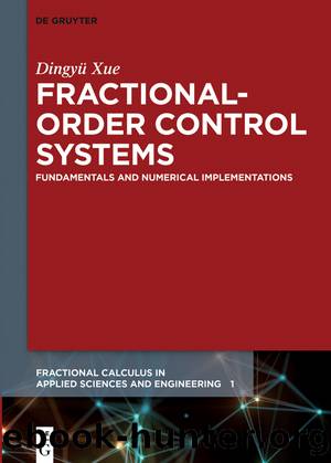 Fractional-Order Control Systems by Xue Dingyü