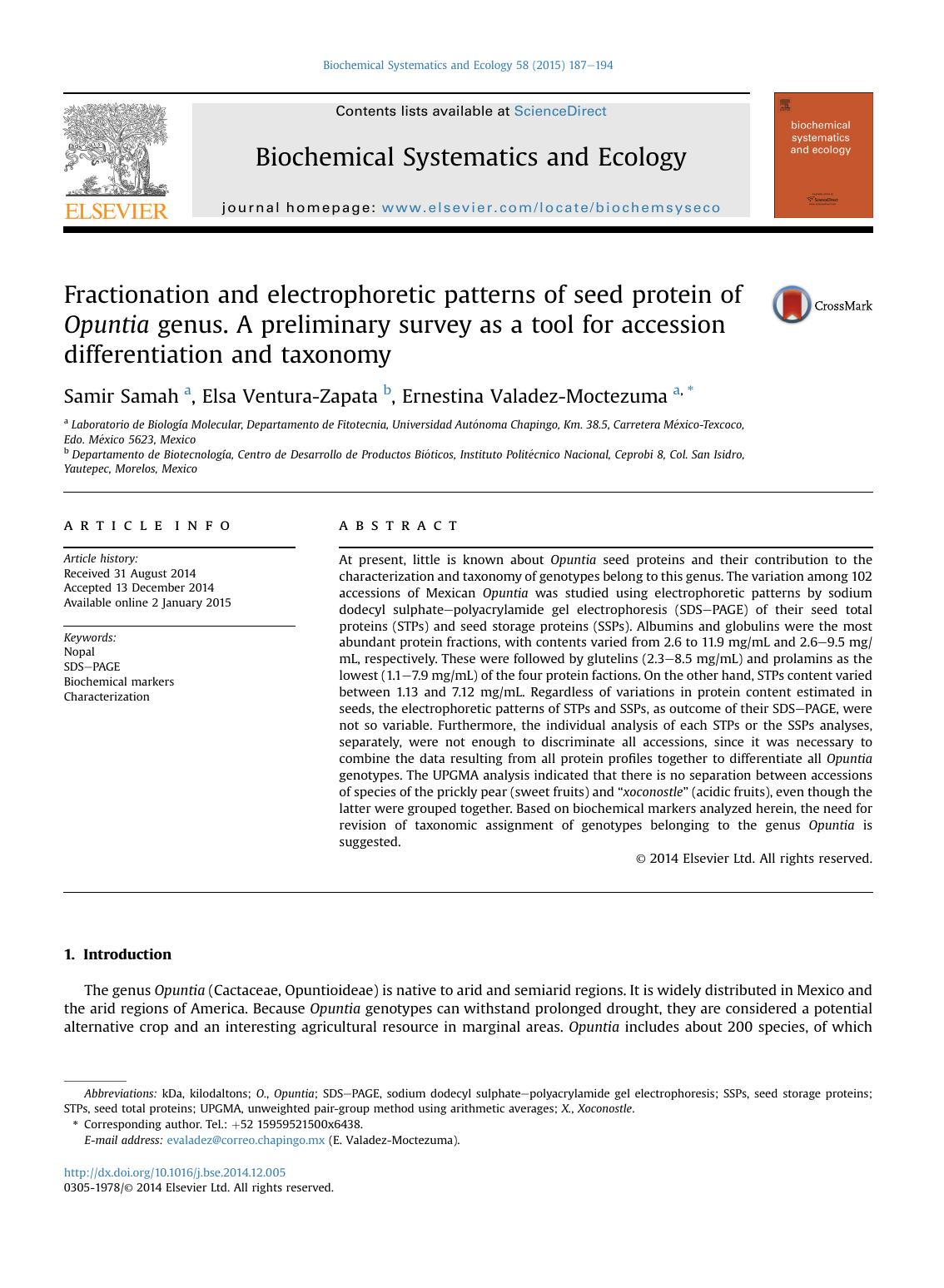 Fractionation and electrophoretic patterns of seed protein of Opuntia genus. A preliminary survey as a tool for accession differentiation and taxonomy by Samir Samah & Elsa Ventura-Zapata & Ernestina Valadez-Moctezuma