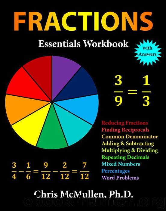 Fractions Essentials Workbook with Answers by Chris McMullen