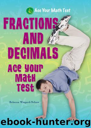 Fractions and Decimals by Rebecca Wingard-Nelson